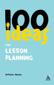 Paperback 100 Ideas for Lesson Planning Book