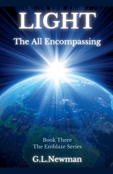 Light The All Encompassing (The Emblaze)