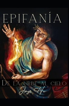Paperback Epifanía: De la urbe al cielo [Spanish] Book