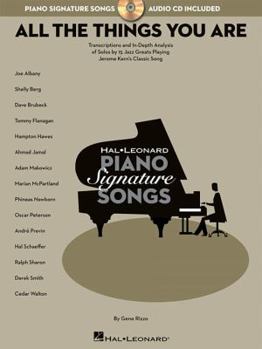 Paperback All the Things You Are: Transcriptions and In-Depth Analysis of Solos by 15 Jazz Greats Playing Jerome Kern's Classic Song [With CD (Audio)] Book