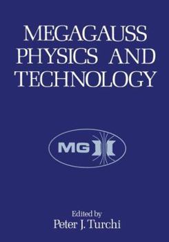 Hardcover Megagauss Physics and Technology Book