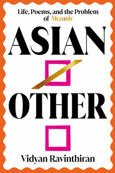 Paperback Asian/Other: Life, Poems, and the Problem of Memoir Book