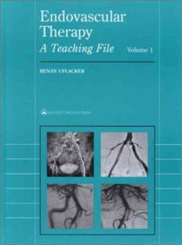 Hardcover Endovascular Therapy: A Teaching File, Volume 1 Book