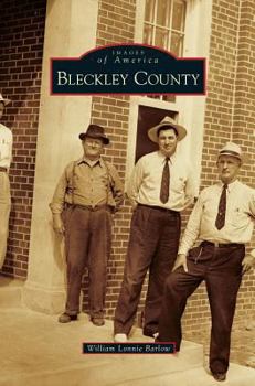 Bleckley County - Book  of the Images of America: Georgia