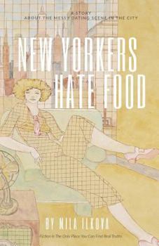 Paperback New Yorkers Hate Food Book