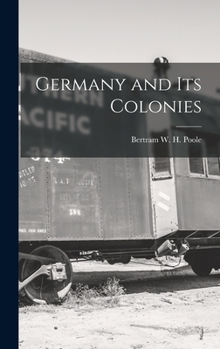 Hardcover Germany and Its Colonies Book