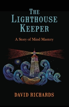 Paperback The Lighthouse Keeper: A Story of Mind Mastery Book