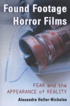 Paperback Found Footage Horror Films: Fear and the Appearance of Reality Book