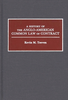 Hardcover A History of the Anglo-American Common Law of Contract Book