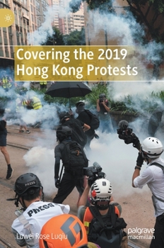 Hardcover Covering the 2019 Hong Kong Protests Book