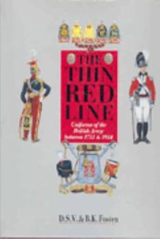 Hardcover Thin Red Line: Uniforms of the British Army Between 1751 and 1914 Book