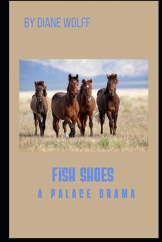 Paperback Fish Shoes: A Palace Drama Book