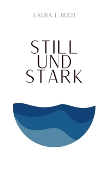 Paperback Still und stark [German] Book