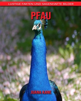 Paperback Pfau: Lustige Fakten und sagenhafte Bilder [German] Book