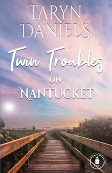 Paperback Twin Troubles on Nantucket: A Mistaken Identity Family Saga Beach Romance Book