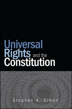 Hardcover Universal Rights and the Constitution Book