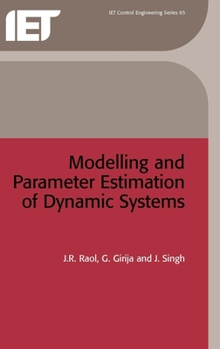 Hardcover Modelling and Parameter Estimation of Dynamic Systems Book