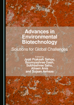 Hardcover Advances in Environmental Biotechnology: Solutions for Global Challenges Book