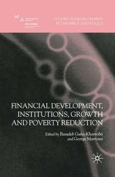 Paperback Financial Development, Institutions, Growth and Poverty Reduction Book