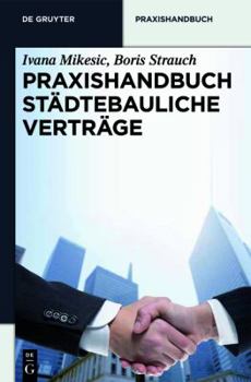 Hardcover Praxishandbuch Städtebauliche Verträge (De Gruyter Praxishandbuch) (German Edition) [German] Book
