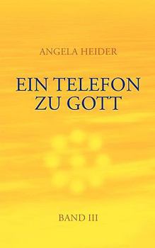 Paperback Ein Telefon zu Gott Band 3 [German] Book