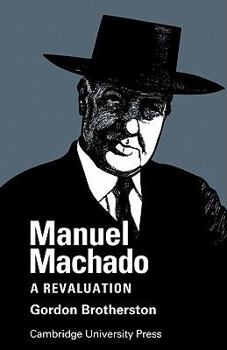 Paperback Manuel Machado: A Revaluation Book