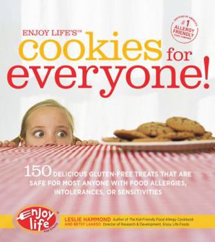 Paperback Enjoy Life's Cookies for Everyone!: 150 Delicious Gluten-Free Treats That Are Safe for Most Anyone with Food Allergies, Intolerances, and Sensitivitie Book