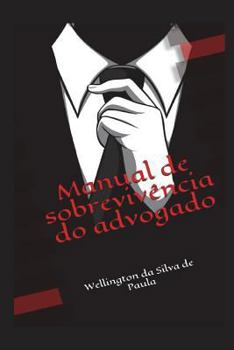Paperback Manual de Sobrevivência Do Advogado [Portuguese] Book