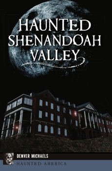 Paperback Haunted Shenandoah Valley Book