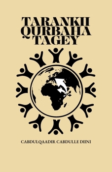 Paperback Tarankii Qurbaha Tagey [Somali] Book