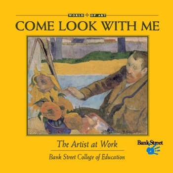 Come Look With Me: The Artist at Work (Come Look with Me) (Come Look with Me) - Book  of the Come Look With Me Art Books