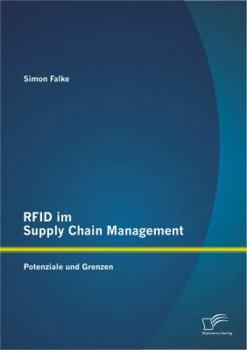 Paperback RFID im Supply Chain Management: Potenziale und Grenzen [German] Book