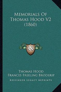 Paperback Memorials Of Thomas Hood V2 (1860) Book