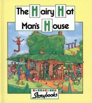 HAIRY HATMAN'S HOUSE (LETTERLAND STORYBOOKS) - Book  of the Letterland