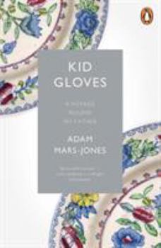 Paperback Kid Gloves: A Voyage Round My Father Book