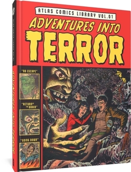 Hardcover The Atlas Comics Library No. 1: Adventures Into Terror Vol. 1 Book