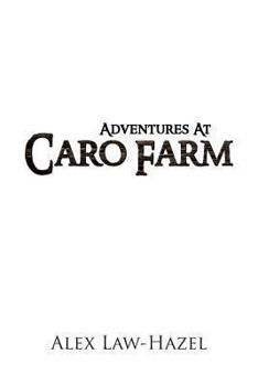 Paperback Adventures at Caro Farm Book