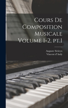 Hardcover Cours de composition musicale Volume 1-2, pt.1 [French] Book
