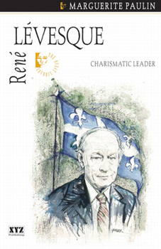 Paperback René Lévesque: Charismatic Leader Book