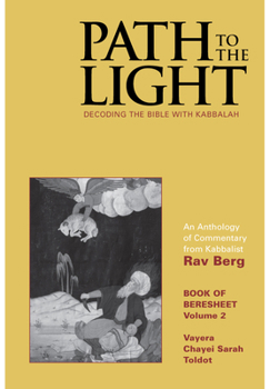 Hardcover Path to the Light Vol. 2: Decoding the Bible with Kabbalah Book