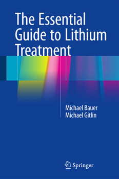 Hardcover The Essential Guide to Lithium Treatment Book