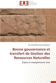 Paperback Bonne Gouvernance Et Transfert de Gestion Des Ressources Naturelles [French] Book
