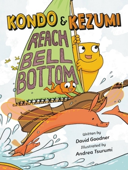 Kondo & Kezumi Reach Bell Bottom - Book #2 of the Kondo and Kezumi