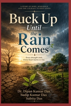 Buck Up Until the Rain Comes