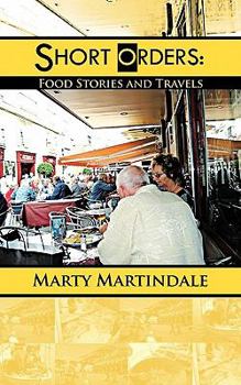 Paperback Short Orders: Food Stories and Travels Book