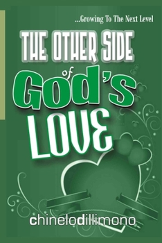 Paperback The Other Side of God's Love: Growing to the Next Level Book