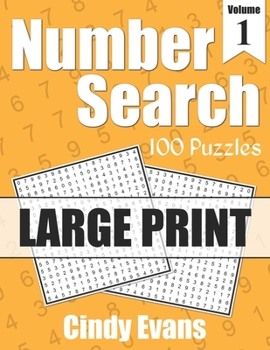 Paperback Number Search Puzzles in LARGE PRINT, Volume 1: 100 Large Print Fun Search and Find Puzzles With Numbers Instead of Words [Large Print] Book