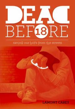 Dead Before 18: Saving our boys from the streets