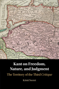 Paperback Kant on Freedom, Nature, and Judgment Book