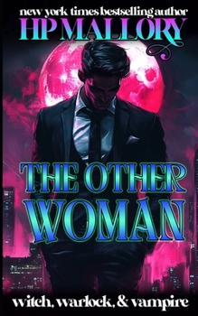 The Other Woman - Book #24 of the Witch & Warlock